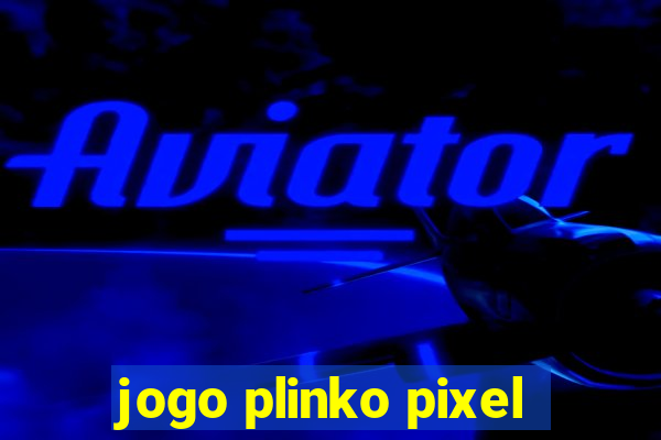 jogo plinko pixel